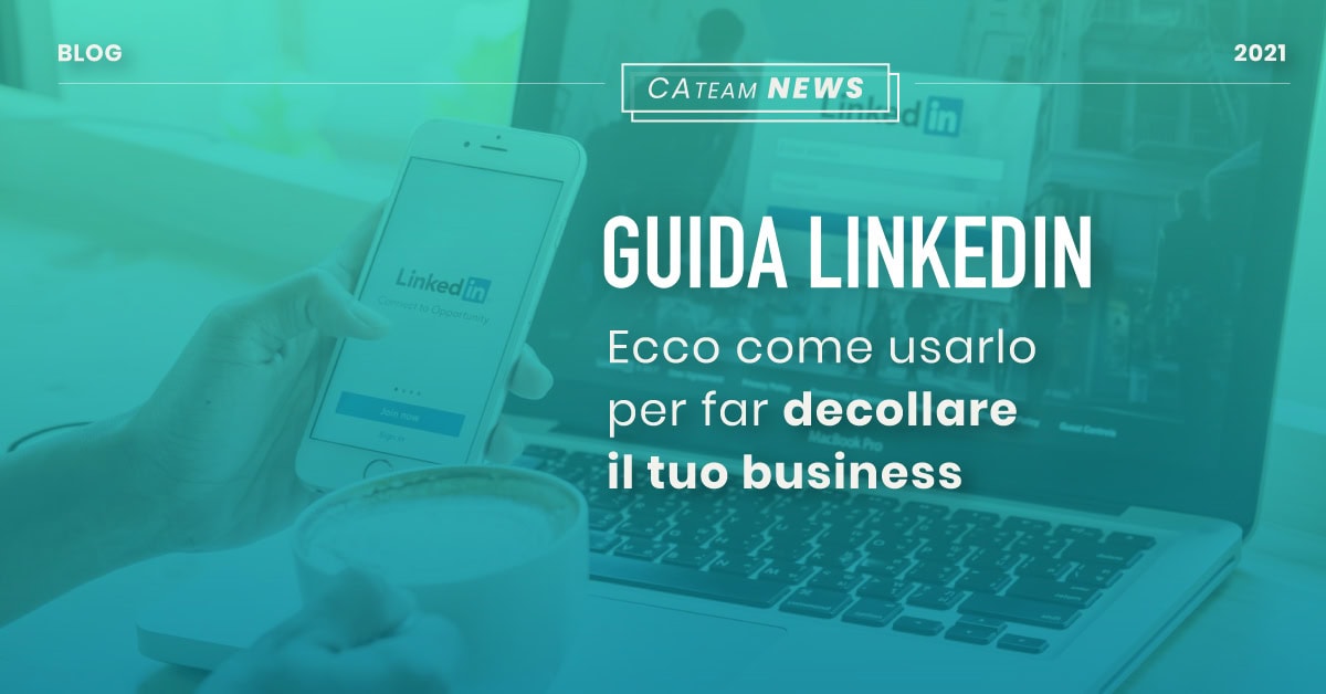 Guida a Linkedin  ecco come usarlo per far decollare il tuo business SLIDER